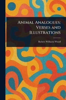 Animal Analogues(English, Paperback, Wood Robert Williams)