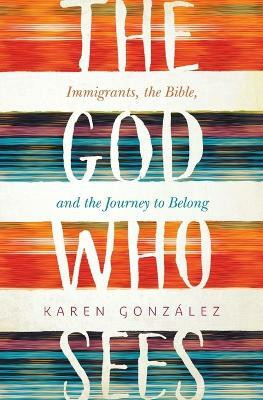 The God Who Sees(English, Paperback, Gonzalez Karen)