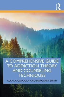 A Comprehensive Guide to Addiction Theory and Counseling Techniques(English, Paperback, Cavaiola Alan A.)
