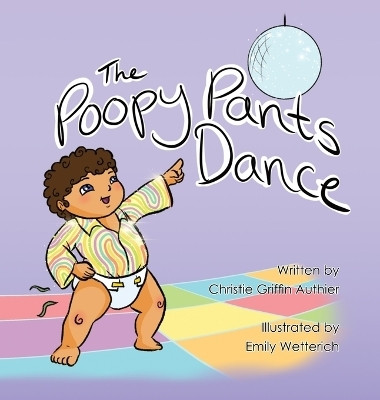 The Poopy Pants Dance(English, Hardcover, Authier Christie Griffin)