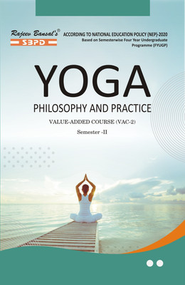 NEP Yoga Philosophy and Practice  - 2nd Sem VAC-2 (Physical Education) 1 Edition(Paperback, Meera Goyal)