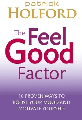 The Feel Good Factor(English, Paperback, Holford Patrick)