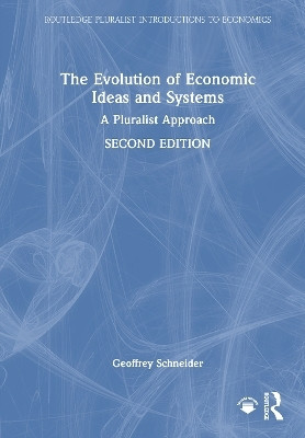 The Evolution of Economic Ideas and Systems(English, Hardcover, Schneider Geoffrey)