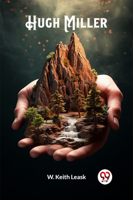 Hugh Miller (Edition2023)(English, Paperback, Leask W Keith)