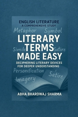 Literary Terms Made Easy(English, Paperback, Abha Bhardwaj Sharma)