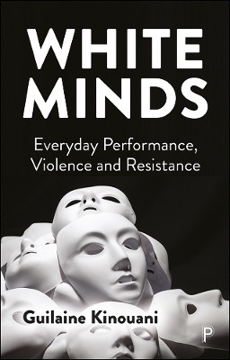 White Minds(English, Paperback, Kinouani Guilaine)