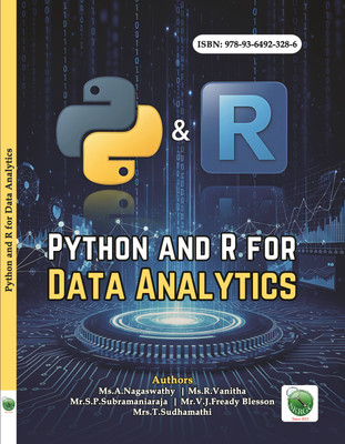 Python and R for Data Analytics(Paperback, Ms.A.Nagaswathy, Ms.R.Vanitha, Mr.S.P.Subramaniaraja, Mr.V.J.Fready Blesson, Mrs.T.Sudhamathi)