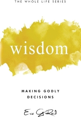 Wisdom(English, Paperback, Reid Eric G)