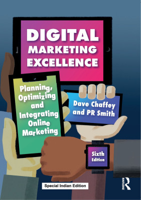 Digital Marketing Excellence: Planning, Optimizing and Integrating Online Marketing(Paperback, Dave Chaffey, PR Smith)