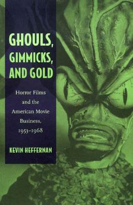Ghouls Gimmicks and Gold English Hardcover Heffernan Kevin