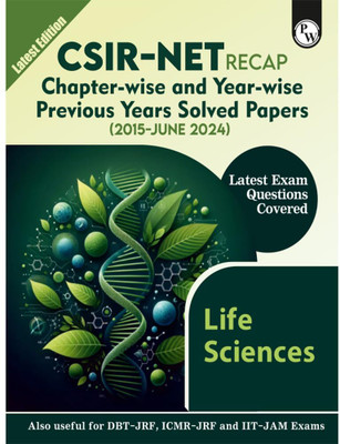 PW CSIR - NET Recap Life Sciences Chapterwise And Yearwise Previous Years Solved Papers (PYQ) Latest 2015 June 24 Exam Questions Covered L DBT - JRF, ICMR - JRF, IIT JAM(Paperback, Physics Wallah (PW)) PW CSIR - NET Recap Life Sciences Chapterwise And Yearwise Previous Years Solved Papers (PYQ) Latest 2015 June 24 Exam Questions Covered L DBT - JRF, ICMR - JRF, IIT JAM(Paperback, Physics Wallah (PW))