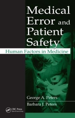 Medical Error and Patient Safety(English, Hardcover, Peters George A.)