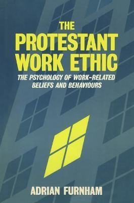 The Protestant Work Ethic(English, Paperback, Furnham Adrian)