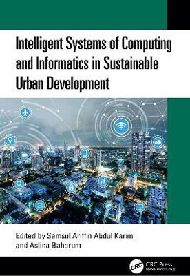Intelligent Systems of Computing and Informatics in Sustainable Urban Development(English, Paperback, unknown)