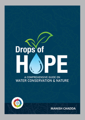 Drops of Hope A Comprehensive Guide on Water Conservation & Nature(Paperback, Manish Chadda)