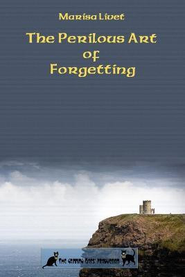 The Perilous Art of Forgetting(English, Paperback, Livet Marisa)