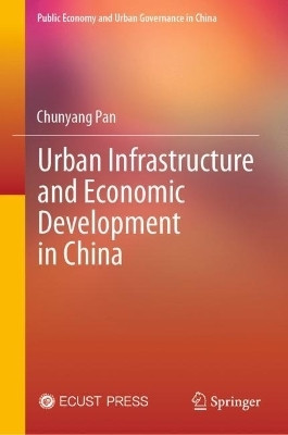 Urban Infrastructure and Economic Development in China(English, Hardcover, Pan Chunyang)