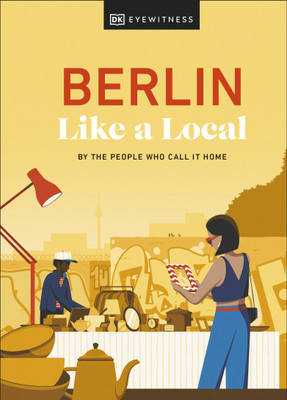 Berlin Like a Local(English, Hardcover, Jacobshagen Marlen)