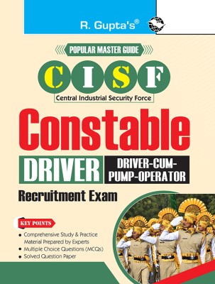 CISF: Constable (Driver and Driver-cum-Pump-Operator) Recruitment Exam Guide(English, Paperback, RPH Editorial Board)