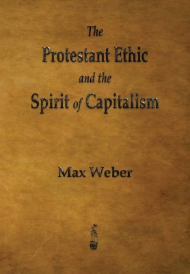 The Protestant Ethic and the Spirit of Capitalism(Paperback, Weber, Max)