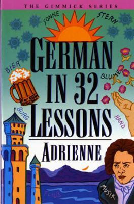 German in 32 Lessons(English, Paperback, Adrienne)