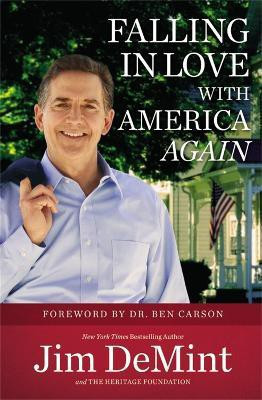 Falling in Love with America Again(English, Paperback, DeMint Jim Senator)
