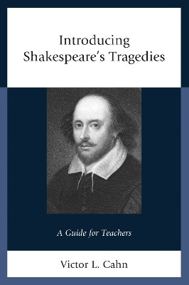 Introducing Shakespeare's Tragedies(English, Paperback, Cahn Victor)
