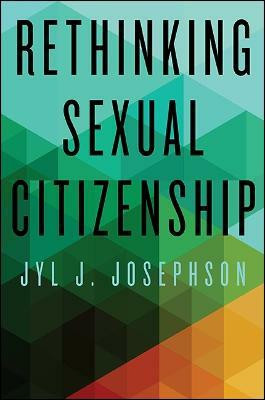 Rethinking Sexual Citizenship(English, Hardcover, Josephson Jyl J.)