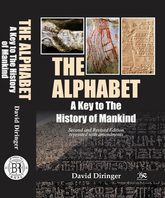 The Alphabet A Key to The History of Mankind Second and Revised Edition Reprined with amendments(Hardcover, David Diringer)