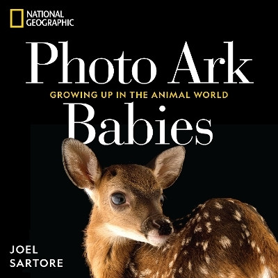 National Geographic Photo Ark Babies(English, Hardcover, Sartore Joel)