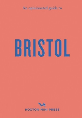 An Opinionated Guide to Bristol(English, Paperback, Filose Florence)