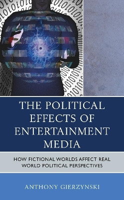 The Political Effects of Entertainment Media(English, Hardcover, Gierzynski Anthony)