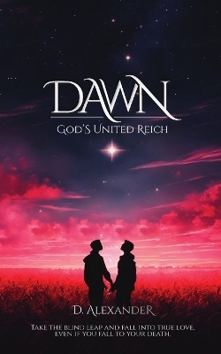 Dawn(English, Paperback, Alexander D)