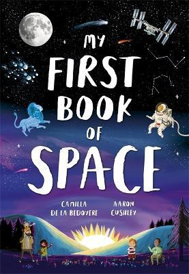 My First Book of Space(English, Paperback, Bedoyere Camilla De La)