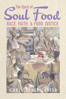 The Spirit of Soul Food(English, Electronic book text, Carter Christopher)