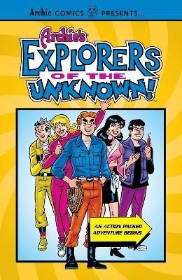 Archie's Explorers of the Unknown(English, Paperback, Archie Superstars)