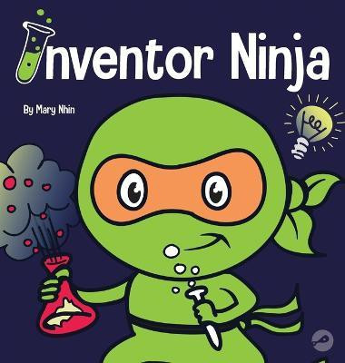 Inventor Ninja(English, Hardcover, Nhin Mary)