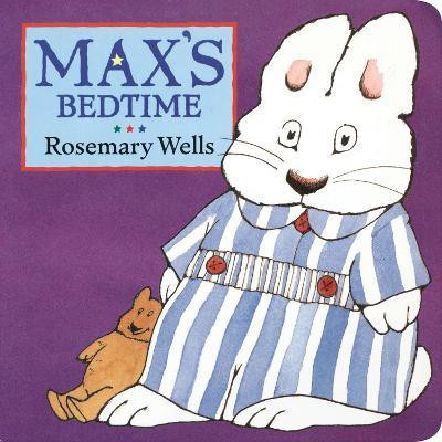 Max's Bedtime(English, Board book, Wells Rosemary)