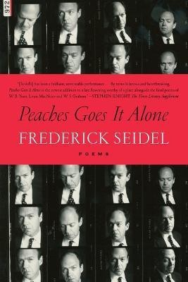 Peaches Goes It Alone(English, Paperback, Seidel Frederick)