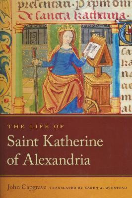 The Life of Saint Katherine of Alexandria(English, Paperback, Capgrave John)