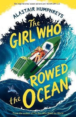 The Girl Who Rowed the Ocean(English, Paperback, Humphreys Alastair)