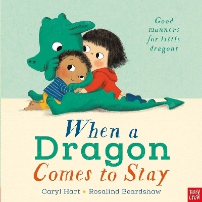 When a Dragon Comes to Stay(English, Paperback, Hart Caryl)