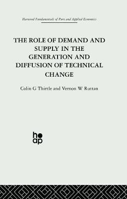 The Role of Demand and Supply in the Generation and Diffusion of Technical Change(English, Paperback, Ruttan V.)