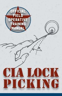 CIA Lock Picking(English, Paperback, Central Intelligence Agency)