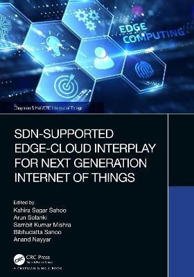 SDN-Supported Edge-Cloud Interplay for Next Generation Internet of Things(English, Hardcover, unknown)