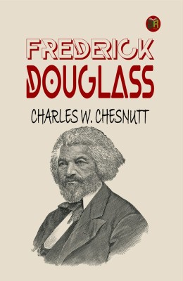 Frederick Douglass(Paperback, Charles W. Chesnutt)