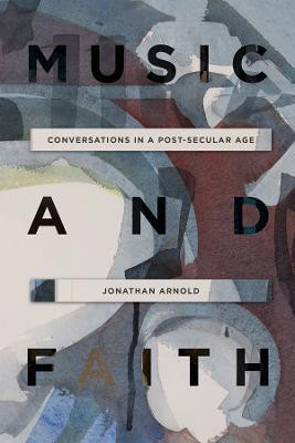 Music and Faith(English, Hardcover, Arnold Jonathan)