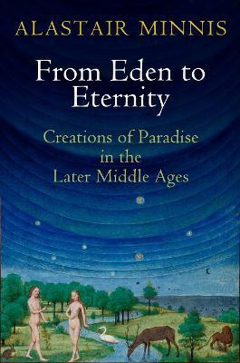 From Eden to Eternity(English, Paperback, Minnis Alastair)