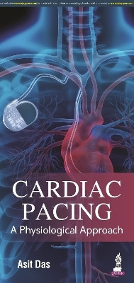 Cardiac Pacing(English, Paperback, Das Asit)