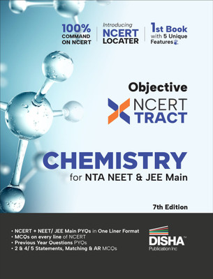 Disha Objective Ncert Xtract Chemistry for Nta Neet & Jee Main 7th Edition | One Liner Theory, MCQS on Every Line of Ncert, Tips on Your Fingertips, Previous Year Question Bank Pyqs, Mo Ck Tests(English, Paperback, Experts Disha)